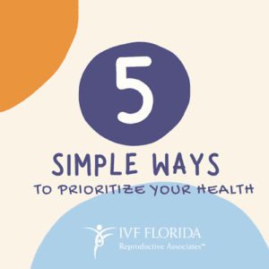 5 ways to prioritize your mental health - IVF Florida